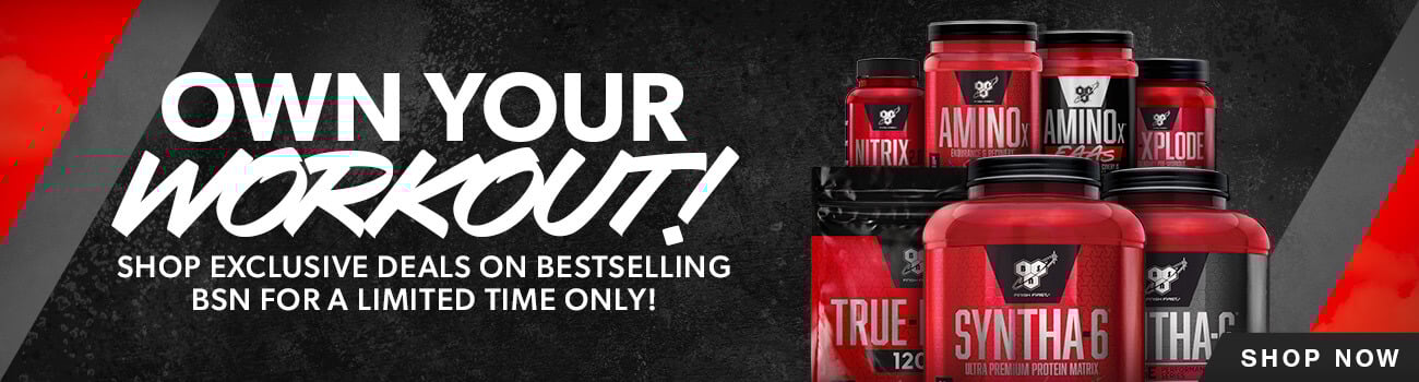 Own Your Workout! - Shop exclusive deals on bestselling BSN for a limited time only!
